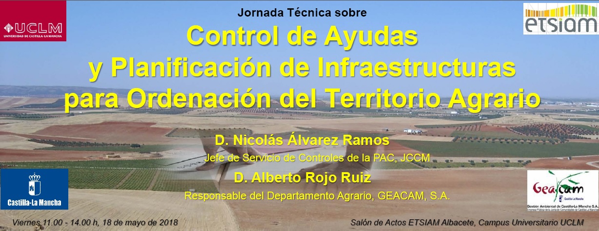 JORNADA TÉCNICA SOBRE CONTROL DE AYUDAS Y PLANIFICACIÓN DE INFRAESTRUCTURAS PARA ORDENACIÓN DEL TERRITORIO AGRARIO