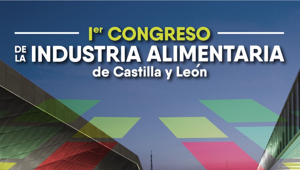 I Congreso de la industria alimentaria de Castilla y León
