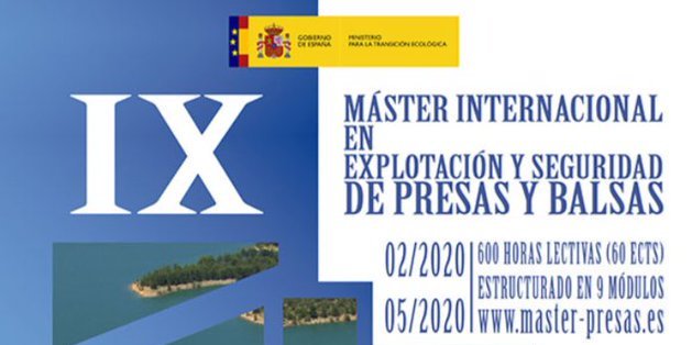 IX edición del Máster Internacional en Explotación y Seguridad de Presas y Balsas