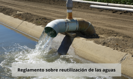 Aprobado el nuevo Reglamento sobre reutilización de las aguas