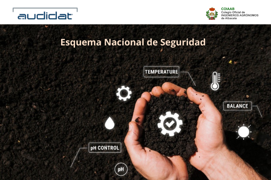 Audidat informa sobre el Esquema Nacional de Seguridad como pilar fundamental en el cumplimiento normativo del sector agronómico